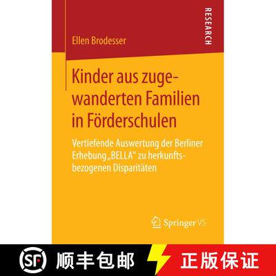 【3-4周达】Kinder aus zugewanderten Familien in Förderschulen : Vertiefende Auswertung der Berliner ... [9783658113995]