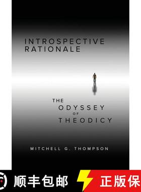 【3-4周达】Introspective Rationale: The Odyssey of Theodicy [9781535615341]