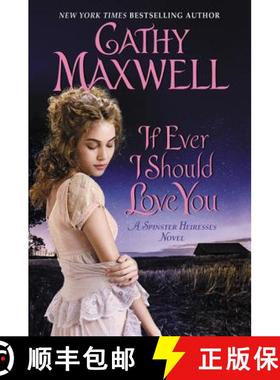 【3-4周达】If Ever I Should Love You: A Spinster Heiresses Novel [9780062804105]