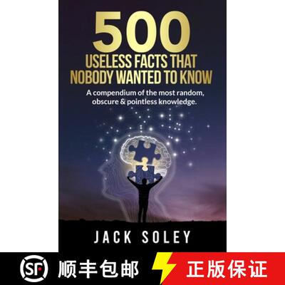 【3-4周达】500 Useless Facts That Nobody Wanted To Know: A compendium of the most random, obscure & p... [9781917706025]