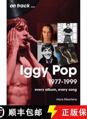 【3-4周达】Iggy Pop 1977 to 1999 On Track: Every Album, Every Song [9781789524468]