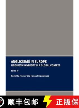 预订 Anglicisms in Europe: Linguistic Diversity in a Global Context [9781847186560]