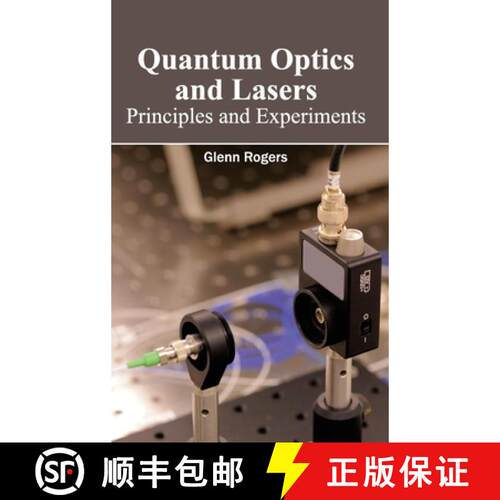 【3-4周达】精装 Quantum Optics and Lasers: Principles and Experiments: Principles and Experiments [9781632383839]