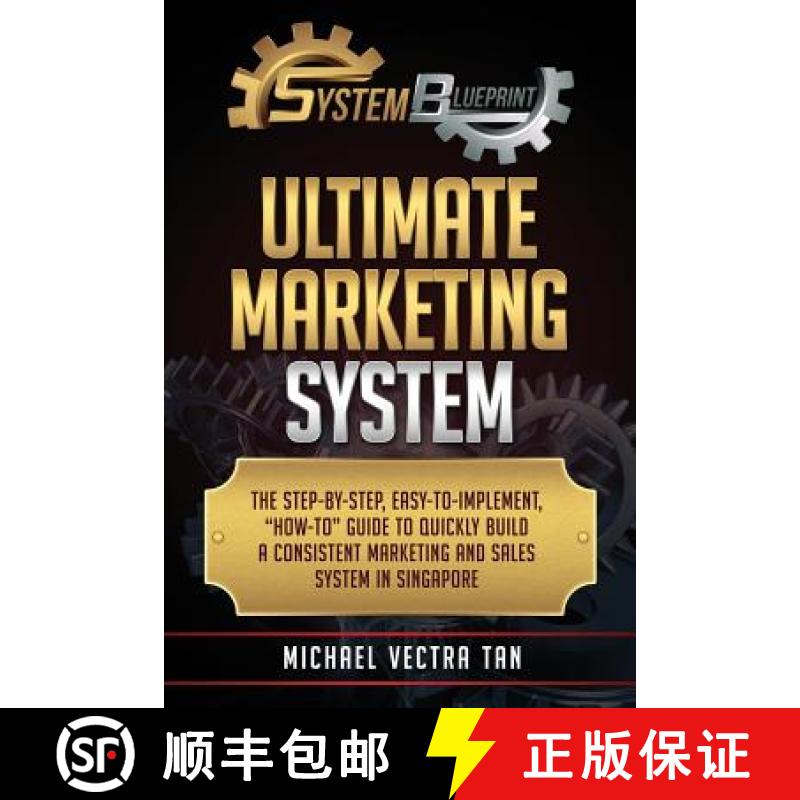 【3-4周达】System Blueprint: Ultimate Marketing System: The Step-by-Step, Easy-to-Implement, How-to G... [9789810939502]