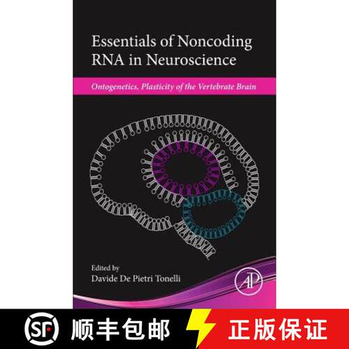 【3-4周达】精装 Essentials of Noncoding RNA in Neuroscience: Ontogenetics, Plasticity of the Vertebra... [9780128044025]