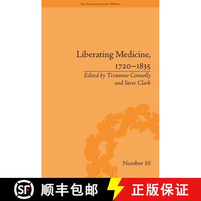 【3-4周达】Liberating Medicine, 1720-1835 [9781851966325]