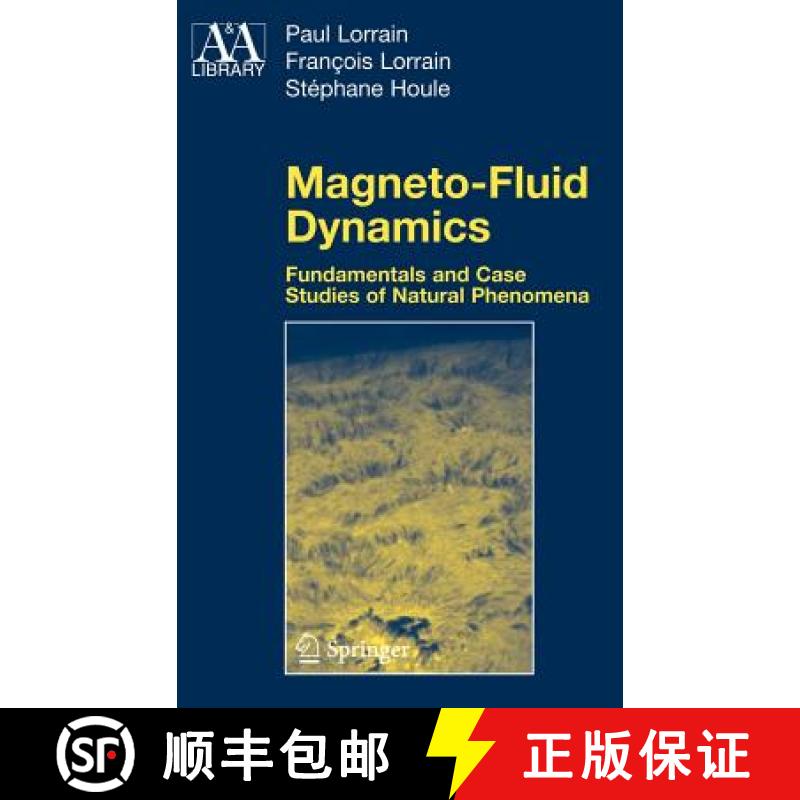 【3-4周达】Magneto-Fluid Dynamics : Fundamentals and Case Studies of Natural Phenomena [9780387335421]