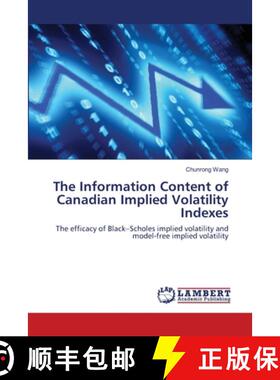 预订 The Information Content of Canadian Implied Volatility Indexes [9783659170959]