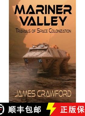 预订 Mariner Valley: Travails of Space Colonization [9780578832678]