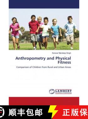 预订 Anthropometry and Physical Fitness [9786202800433]