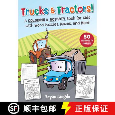 【3-4周达】Trucks & Tractors!: A Coloring and Activity Book for Kids with Word Puzzles, Mazes, and More [9781510763364]