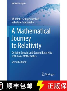 【3-4周达】A Mathematical Journey to Relativity: Deriving Special and General Relativity with Basic M... [9783031548253]