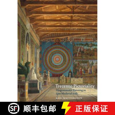 【3-4周达】Trecento Pictoriality: Diagrammatic Painting in Late Medieval Italy [9781915487049]