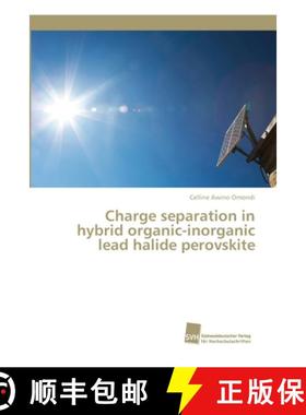 预订 Charge separation in hybrid organic-inorganic lead halide perovskite [9786202322775]