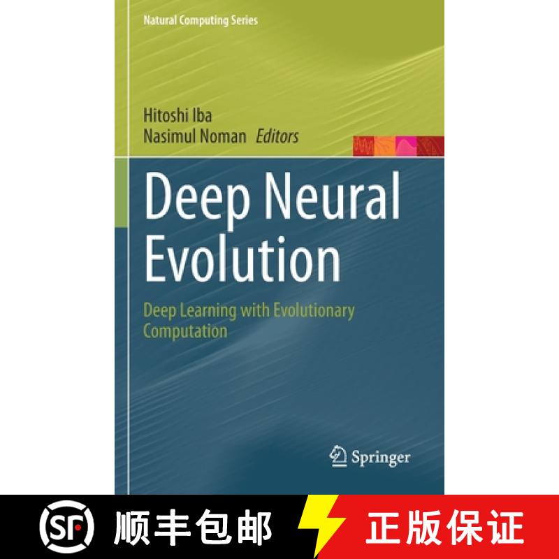 【4周达】Deep Neural Evolution : Deep Learning with Evolutionary Computation [9789811536878]
