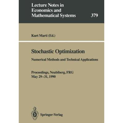 【4周达】Stochastic Optimization : Numerical Methods and Technical Applications [9783540552253]