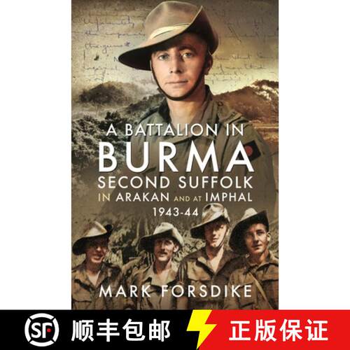 【3-4周达】精装 A Battalion in Burma: Second Suffolk in Arakan and at Imphal, 1943-44 [9781399079259]