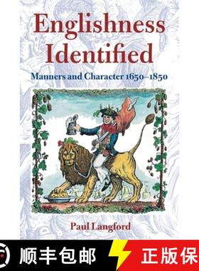 【3-4周达】Englishness Identified ' Manners and Character 1650-1850 ' [9780199246403]