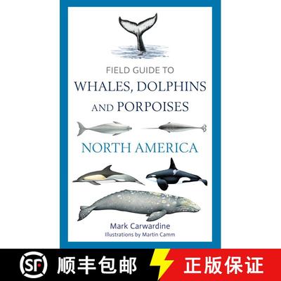 【3-4周达】Field Guide to Whales, Dolphins and Porpoises of North America [9781399424417]