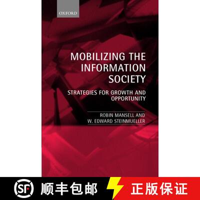 【3-4周达】精装 Mobilizing the Information Society: Strategies for Growth and Opportunity [9780198295563]