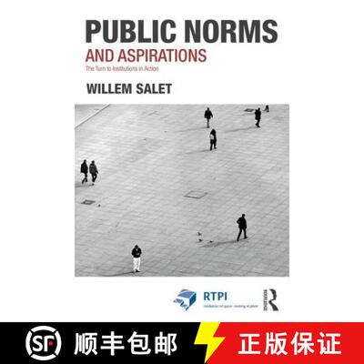 预订 Public Norms and Aspirations: The Turn to Institutions in Action [9781138084957]
