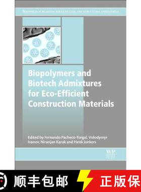 【3-4周达】Biopolymers and Biotech Admixtures for Eco-Efficient Construction Materials [9780081002148]