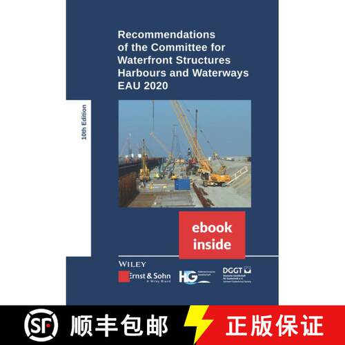 【3-4周达】精装 Recommendations of the Committee for Waterfront Structures Harbours and Waterways 10e... [9783433033937]