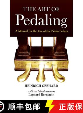 预订 The Art of Pedaling: A Manual for the Use of the Piano Pedals [9780486488271]