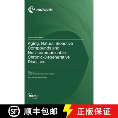 【3-4周达】精装 Aging, Natural Bioactive Compounds and Non-communicable Chronic-Degenerative Diseases [9783725871384]