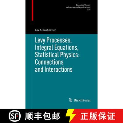 【3-4周达】精装 Levy Processes, Integral Equations, Statistical Physics: Connections and Interactions [9783034803557]