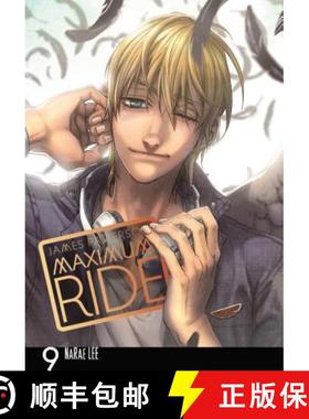 【3-4周达】Maximum Ride: The Manga, Vol. 9 [9780759529755]