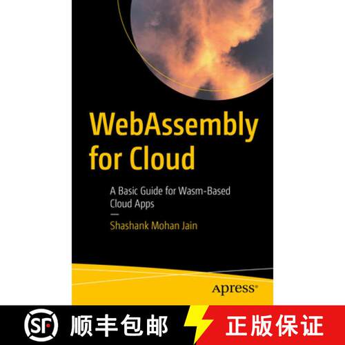 【3-4周达】WebAssembly for Cloud : A Basic Guide for Wasm-Based Cloud Apps (1st ed.) (First Edition) [9781484274958]