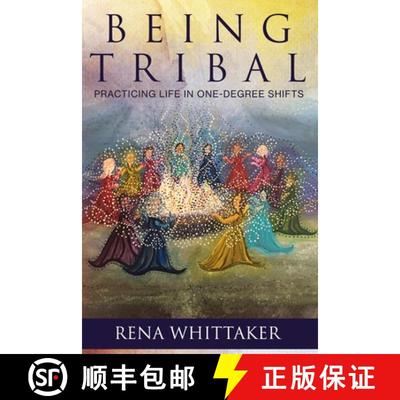 【3-4周达】BeingTribal: Practicing Life in One Degree Shifts [9781733043687]