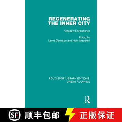 【3-4周达】Regenerating the Inner City : Glasgow's Experience [9781138490277]