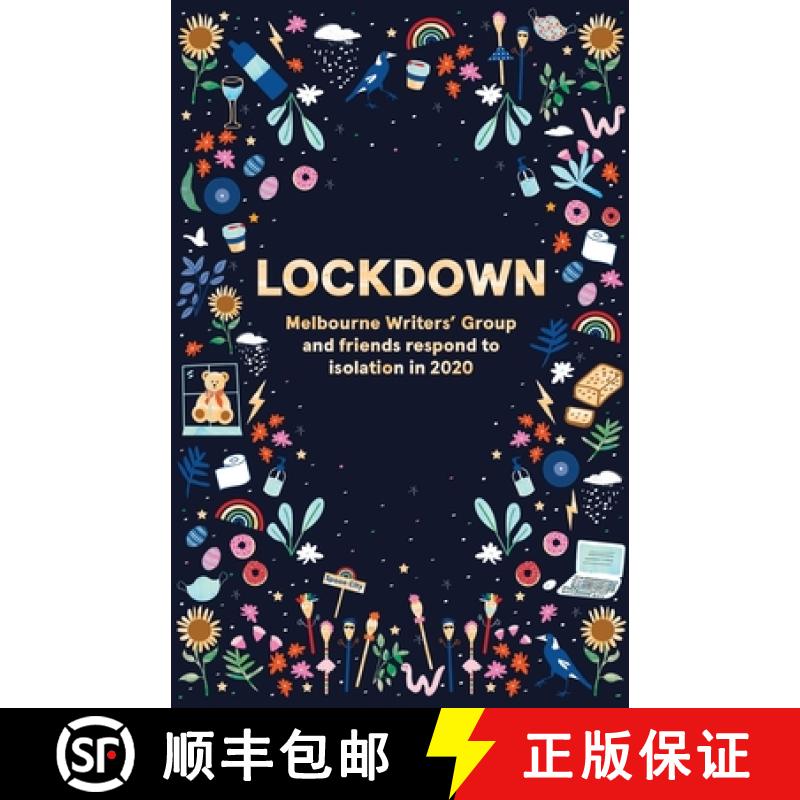 【3-4周达】Lockdown: Melbourne Writers' Group and friends respond to isolation in 2020 [9780645049503]
