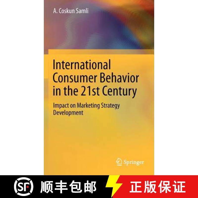 【3-4周达】International Consumer Behavior in the 21st Century : Impact on Marketing Strategy Develop... [9781461451242]