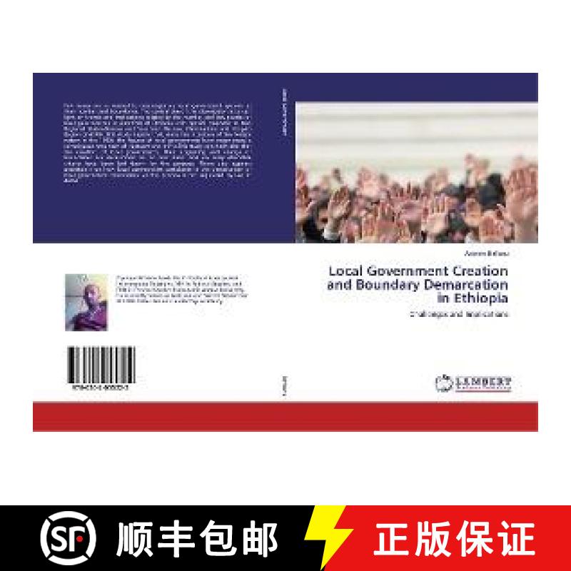 预订 Local Government Creation and Boundary Demarcation in Ethiopia [9786202055222]