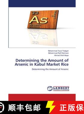 【3-4周达】Determining the Amount of Arsenic in Kabul Market Rice [9786206158967]