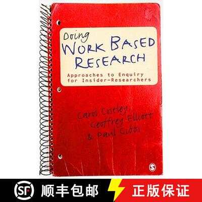 【3-4周达】Doing Work Based Research: Approaches to Enquiry for Insider-Researchers [9781848606784]