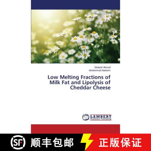 预订 Low Melting Fractions of Milk Fat and Lipolysis of Cheddar Cheese [9783659693816]