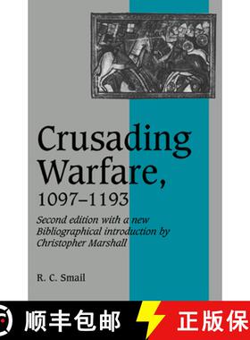 【3-4周达】Crusading Warfare, 1097–1193: - Crusading Warfare, 1097-1193 [9780521458382]