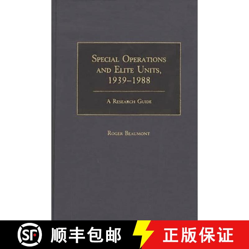 【3-4周达】Special Operations and Elite Units, 1939-1988: A Research Guide [9780313260018]