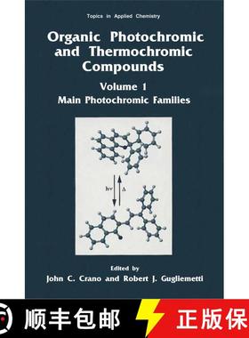 【3-4周达】Organic Photochromic and Thermochromic Compounds: Main Photochromic Families - Organic Pho... [9781441932969]