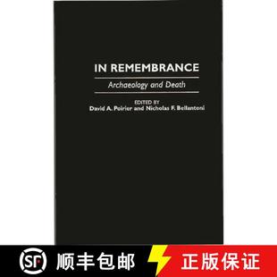 Archaeology Remembrance and Death 预订 9780897894197