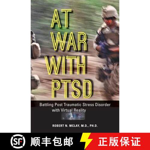 【3-4周达】精装 At War with PTSD – Battling Post Traumatic Stress Disorder with Virtual Reality [9781421405575]