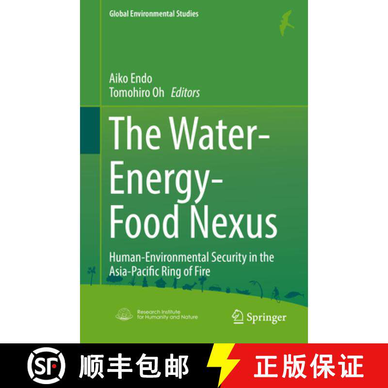 【3-4周达】The Water-Energy-Food Nexus: Human-Environmental Security in the Asia-Pacific Ring of Fire [9789811073823]
