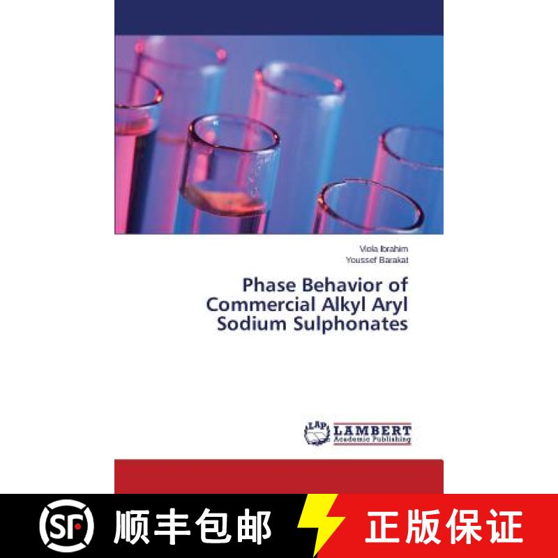 预订 Phase Behavior of Commercial Alkyl Aryl Sodium Sulphonates [9783659566110]