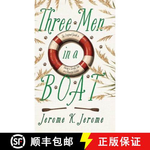 【3-4周达】精装 Three Men in a Boat: The Original Guide to Having a Terrible Time on a Beautiful Holiday [9781528775243]