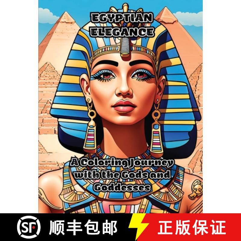 【3-4周达】Egyptian Elegance: A Coloring Journey with the Gods and Goddesses [9781088075524]