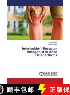 预订 Interleukin-1 Receptor Antagonist in Knee Osteoarthritis [9783659406881]
